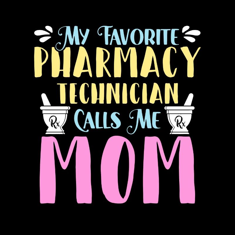 Pharmacy Technician My Favorite Pharmacy Medicine