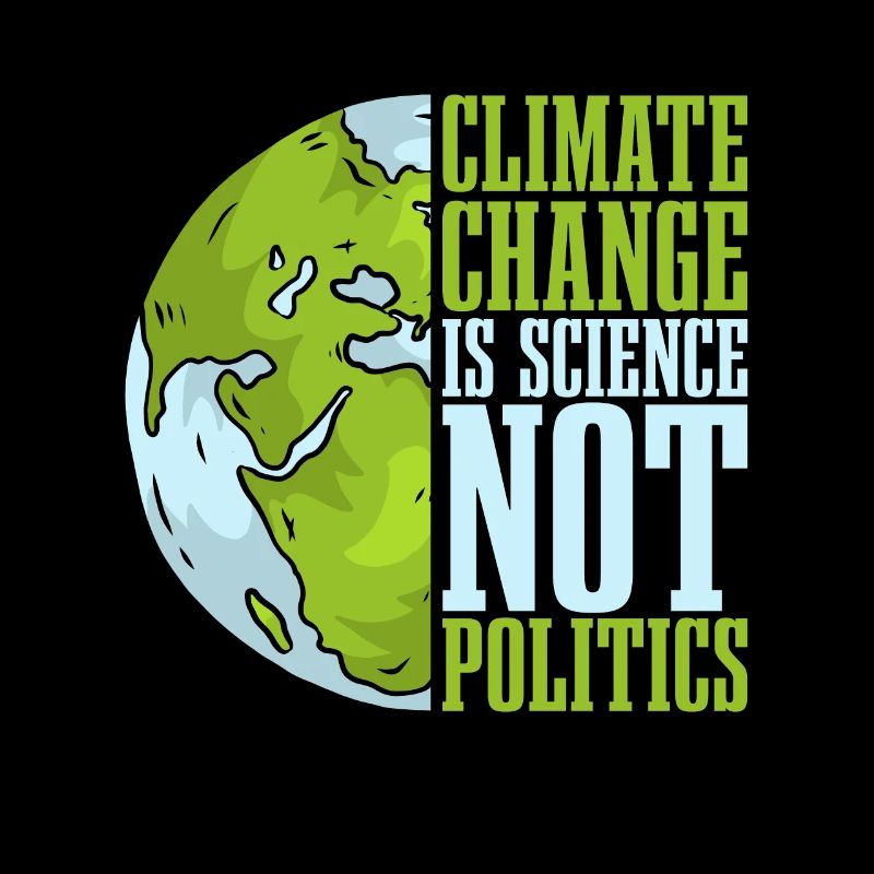 Climate Change Is Science Not Politics Environment