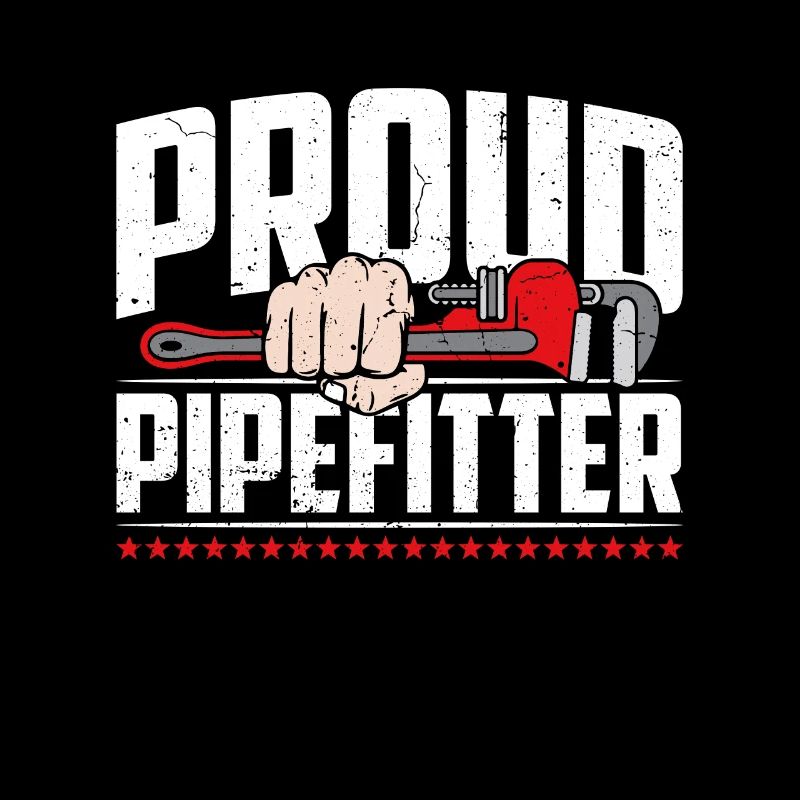 Pipefitter Proud Pipefitter Laborer Construction