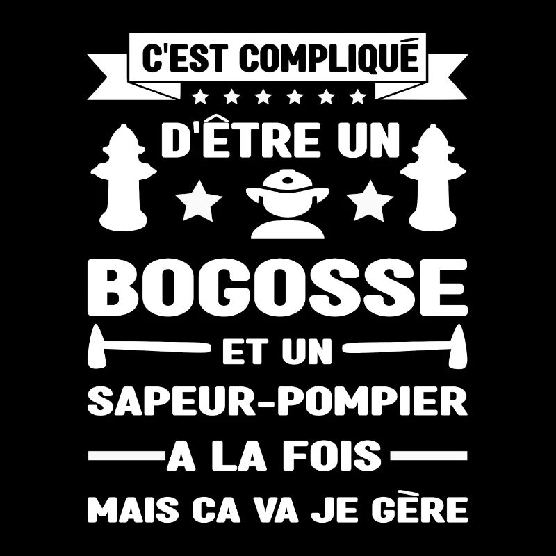 Bogosse et pompier humour pompier sapeur pompier