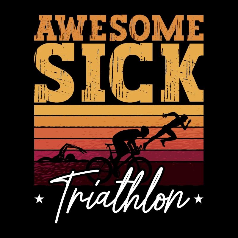 Triathlon Awesome Sick Triathlon Triathletes Race