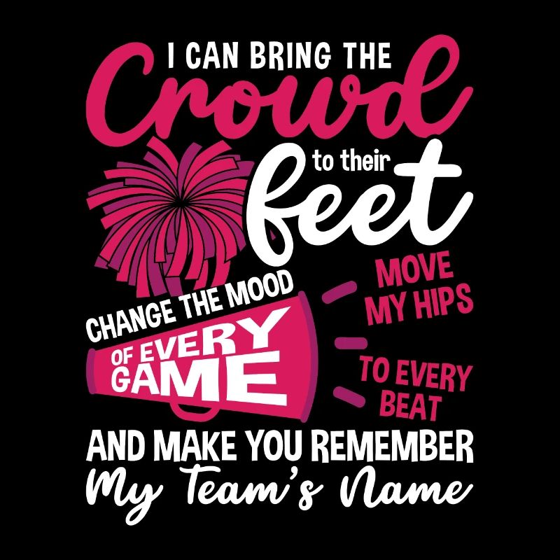 Cheerleading I Can Bring The Crowd To Cheer Squad