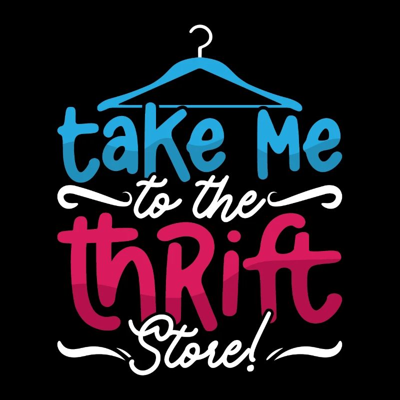 Thrift Shopping Take Me To The Thrift Second Hand