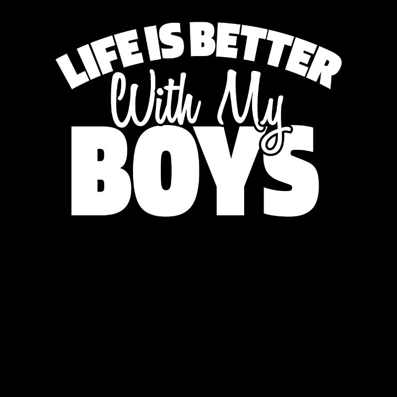 Mom Mutter Leben Life Is Better With My Boys