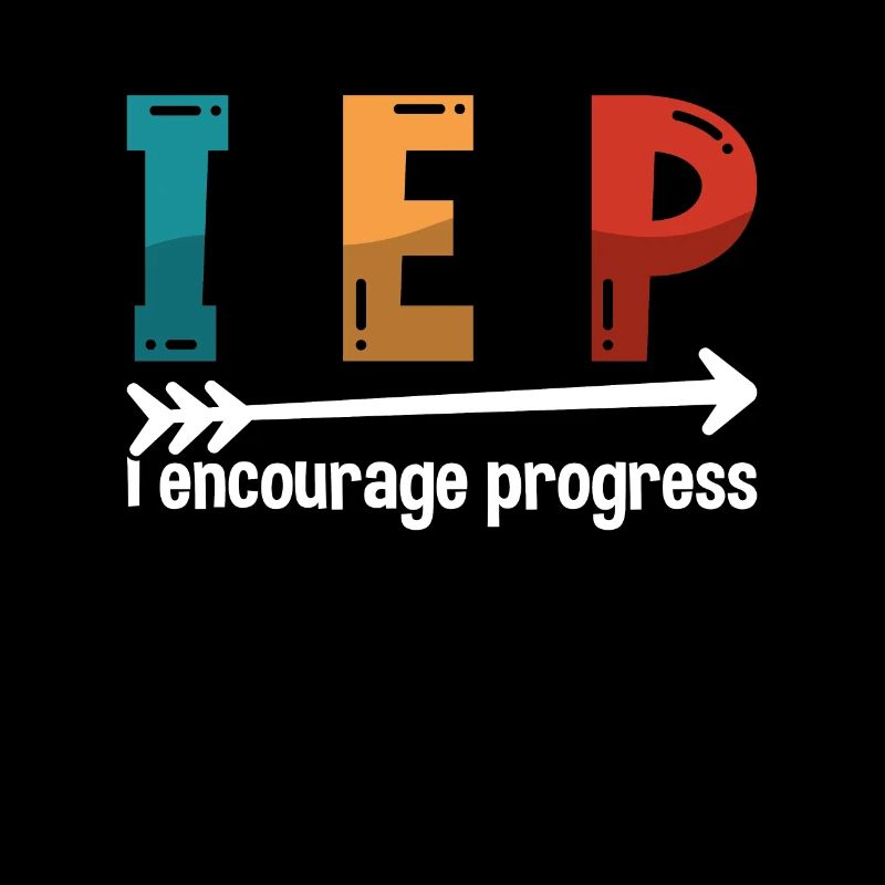 I E P I Encourage Progress Loves Special Education
