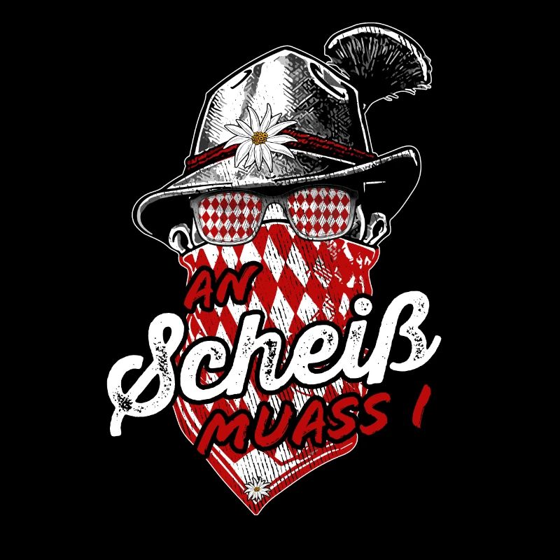 An Scheiss muas i Hirsch Grantler Bayern Grantln