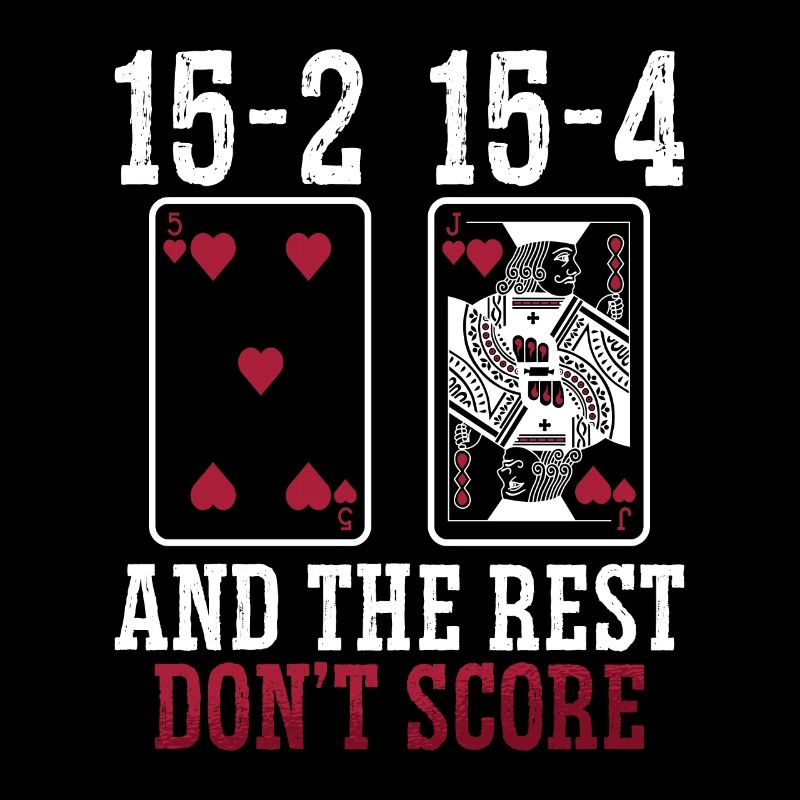 Cribbage 15-2 15-4 And The Rest Loves Board Game