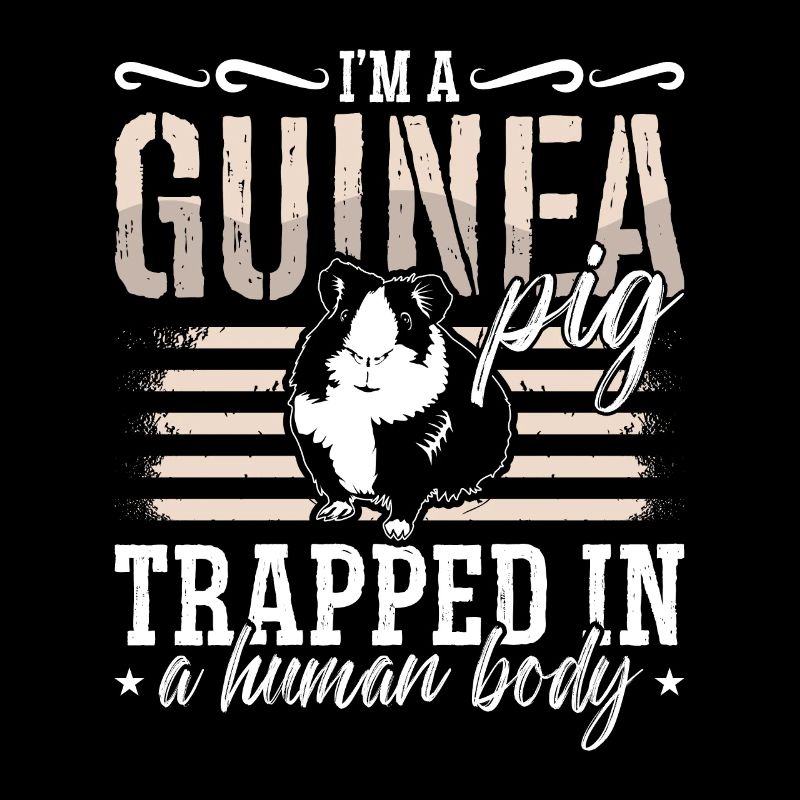 Guinea Pig I'm A Guinea Pig Trapped In Cavy Pet