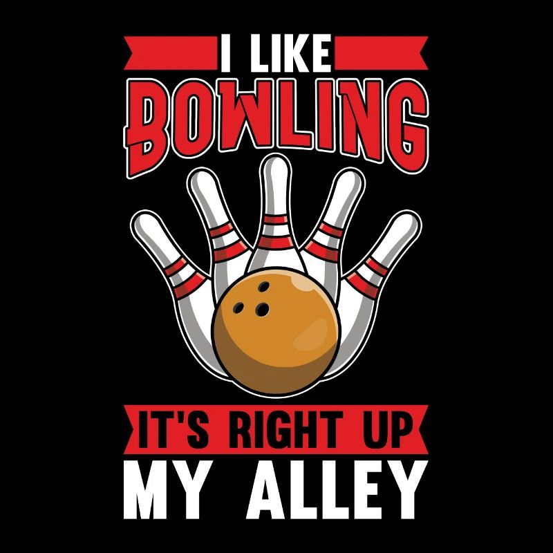 Bowling Alley I Like Bowling It's Right Ninepins