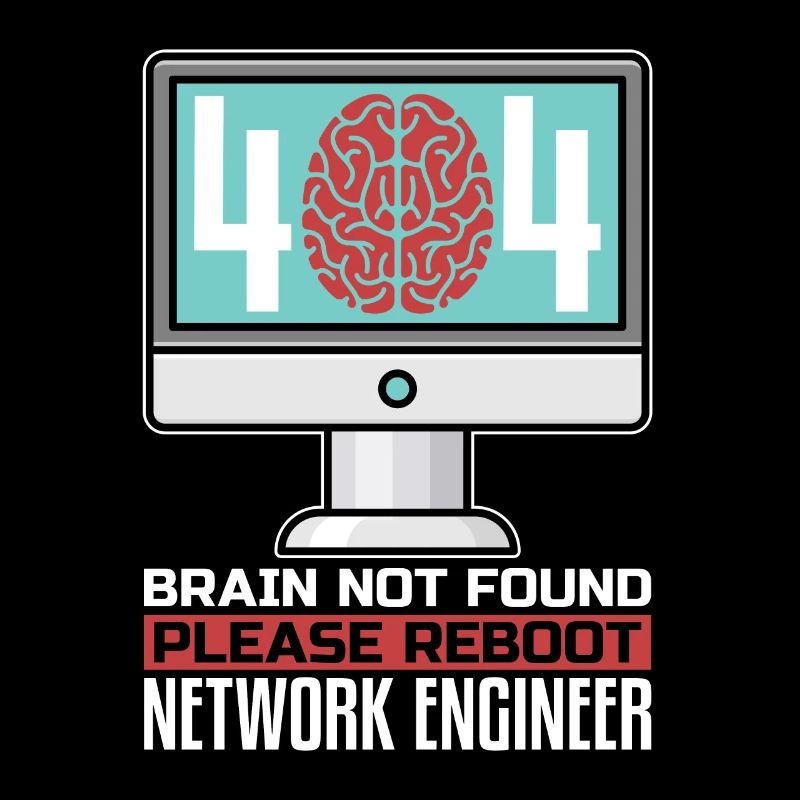 Network Engineer 404 Brain Not Found Programmer