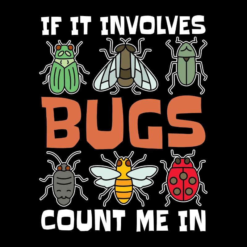 Entomologist If It Involves Bugs Insect Collector