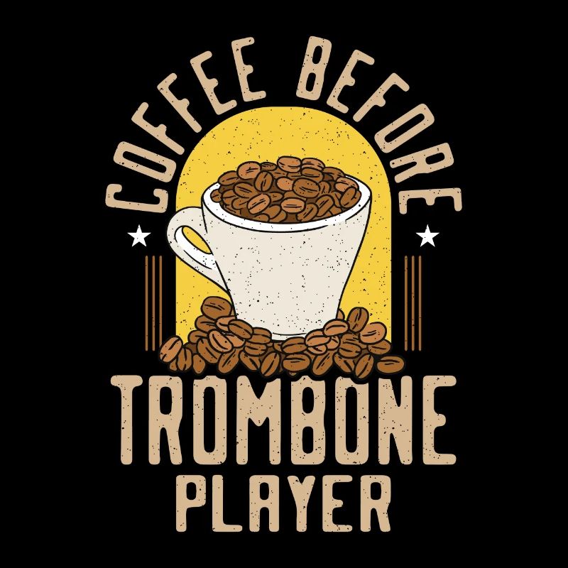 Trombone Player Coffee Brass Band Coffee Lover