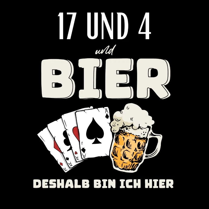 17 und 4 und Bier
