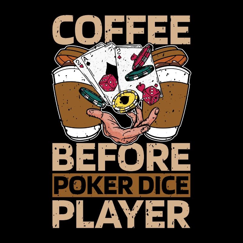 Poker Dice Player Coffee Card Game Coffee Lover