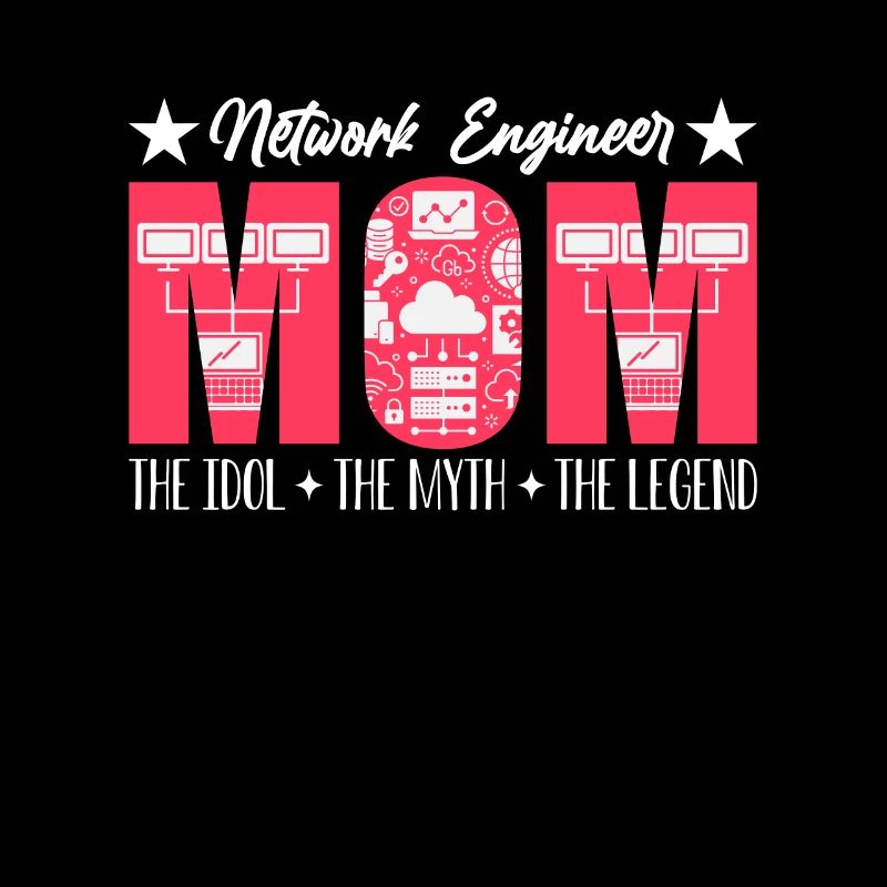 Network Engineer Mom The Idol Computer Science