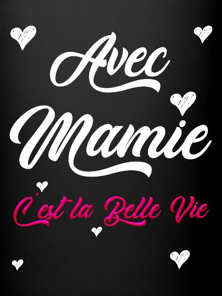 Mamie Amour Grand Mere