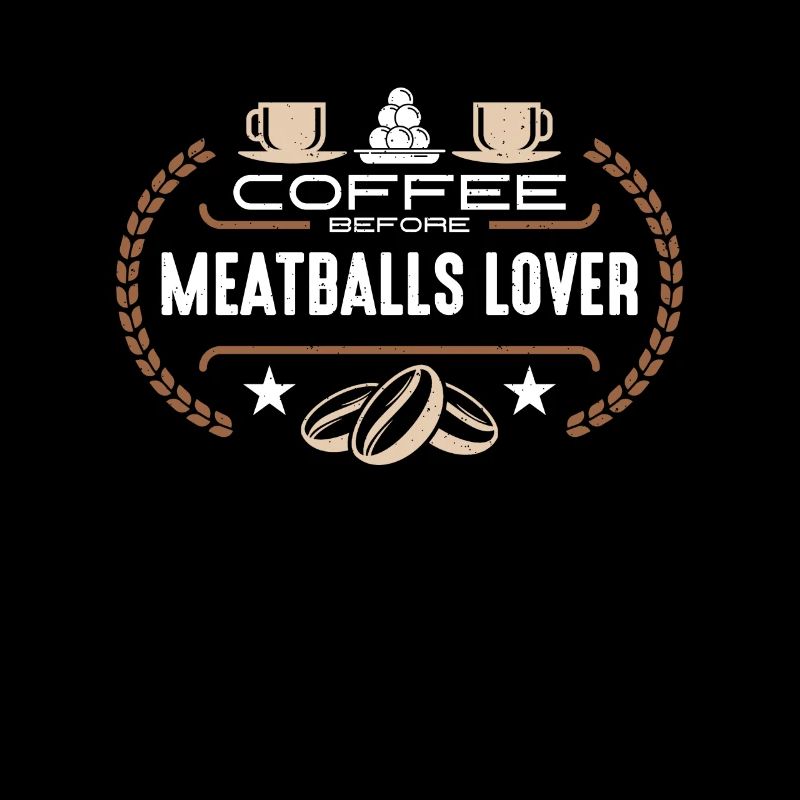 Meatballs Lover Coffee Pasta Meatball Coffee Lover