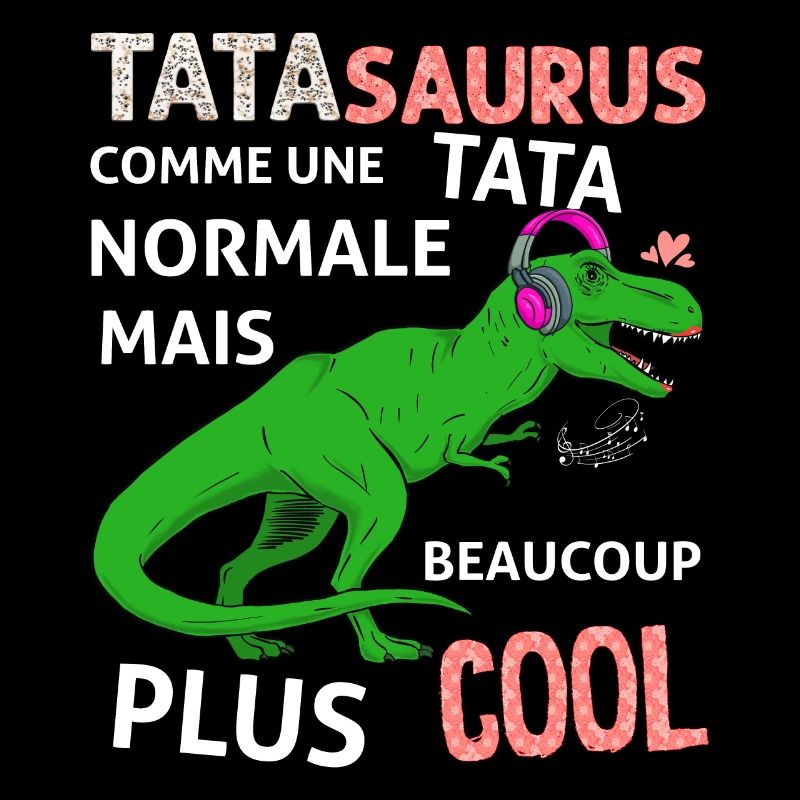 Tata Tatasaurus Cool Auntie Dinosaur