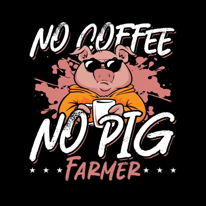 Pig Farmer No Coffee No Farm Animals Coffee Lover
