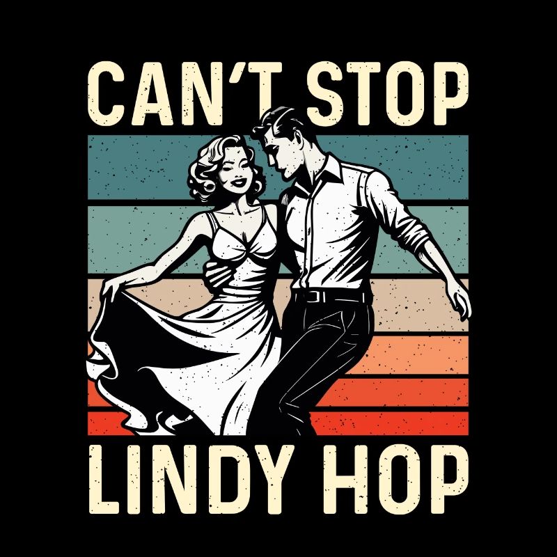 Swing Dance Can’t Stop Lindy Retro Couple Danse