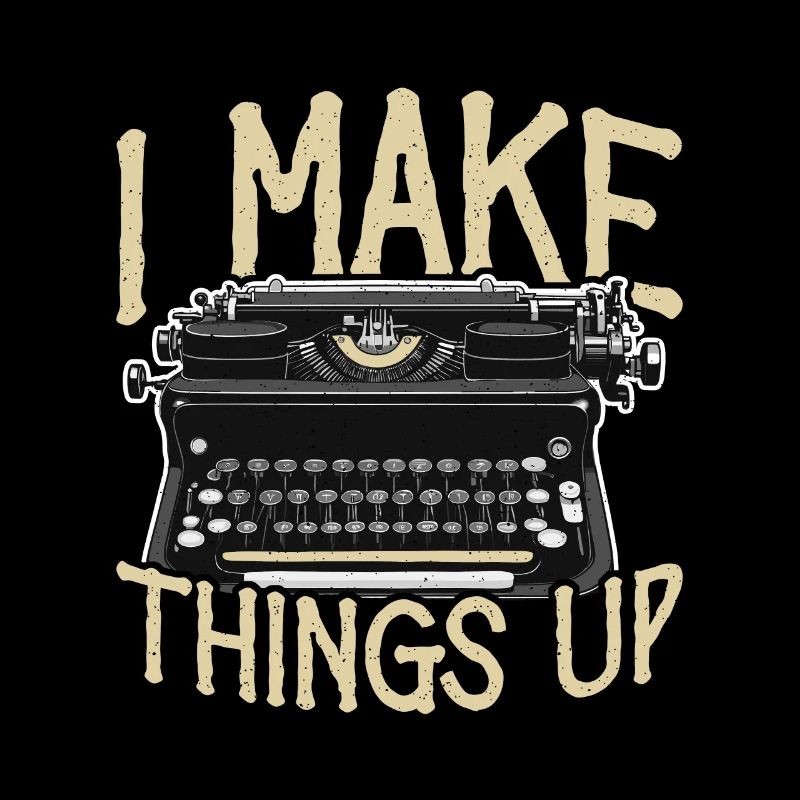 Writing I Make Things Up Literature Journalist