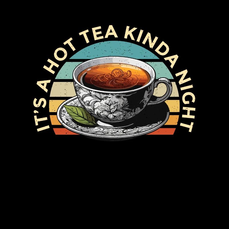 It's A Hot Tea Kinda Retro Tea Party Coffee Lover