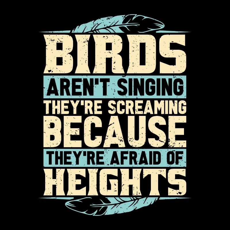 Birdwatching Birds Aren't Singing They're Birding