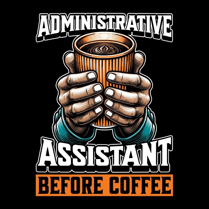 Administrative Assistant Before Office Job Coffee