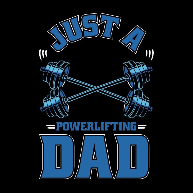 Powerlifting Powerlifter Juste un papa de powerlifting
