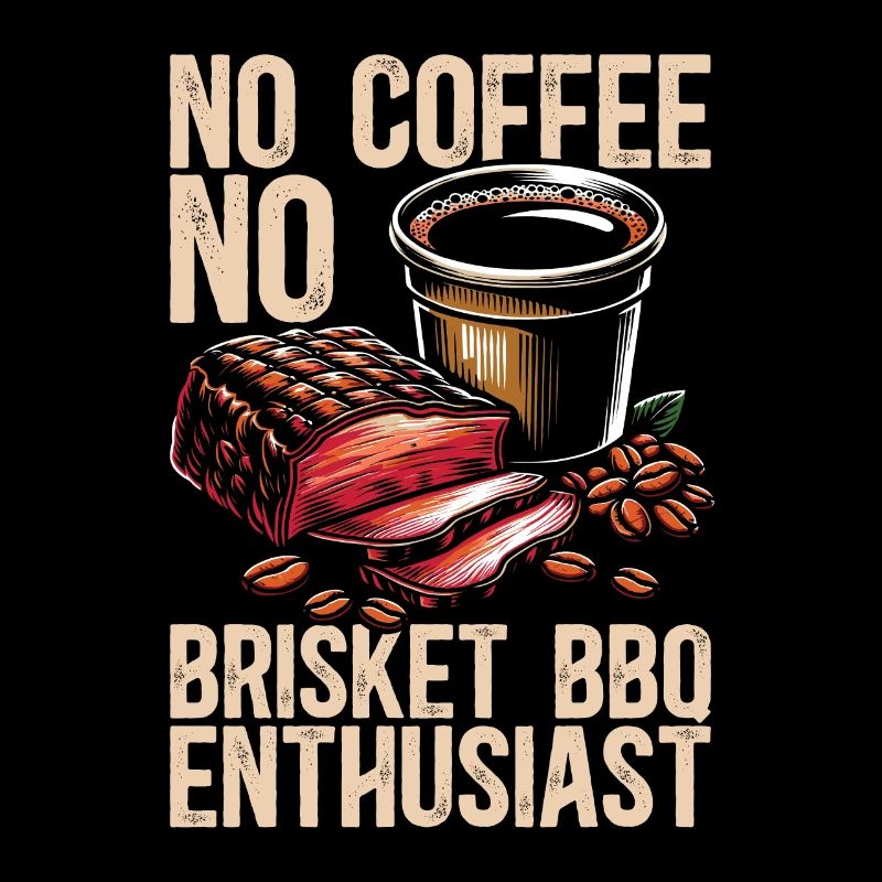 Brisket Barbecue No Coffee Grilling Coffee Lover
