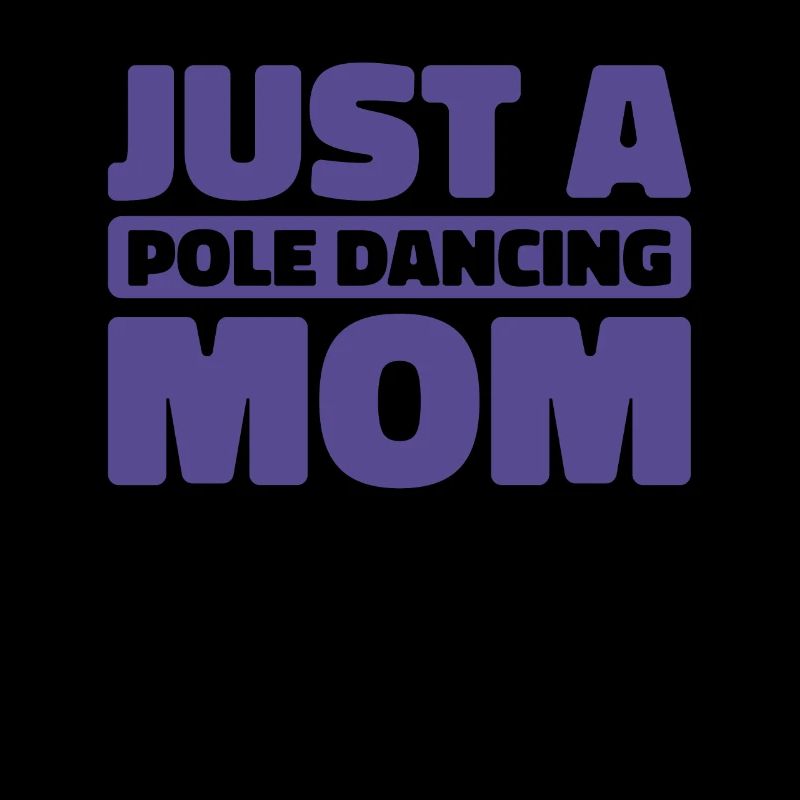 Pole Dancing Just A Pole Dancing Mom