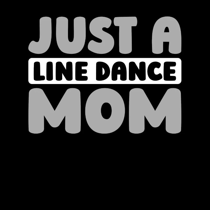 Line Dance Just A Line Dance Mom