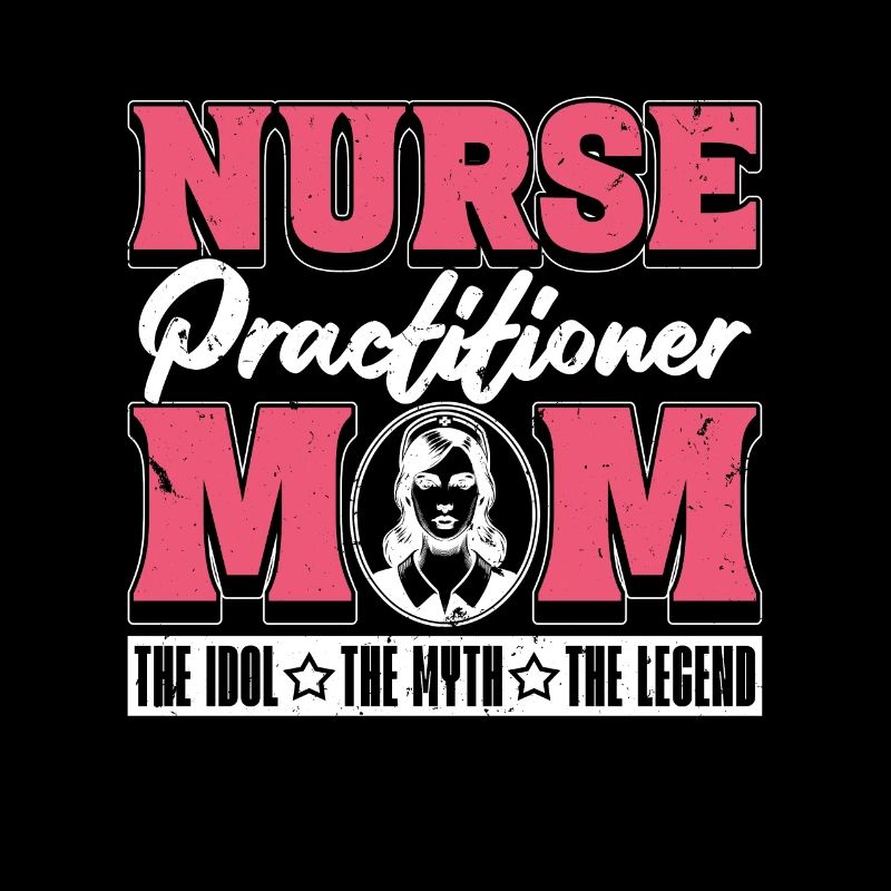Nurse Practitioner Mom The Idol Registered Nurse