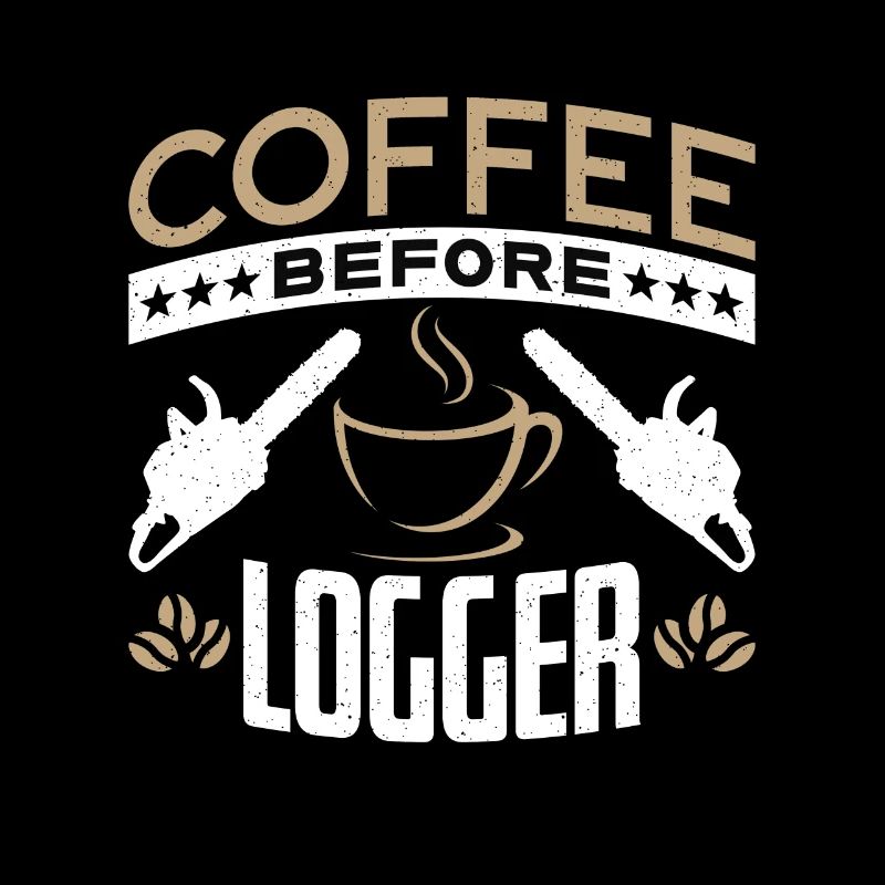 Exploitation forestière Café Menuisier Amateur de café Bûcheron