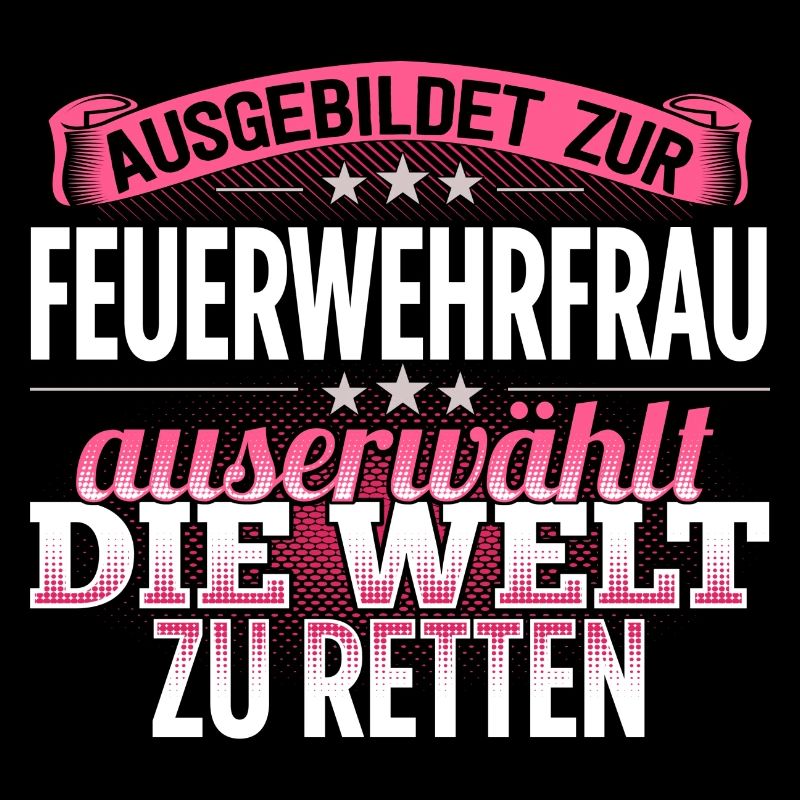 FEUERWEHRFRAU - Die Auserwählte