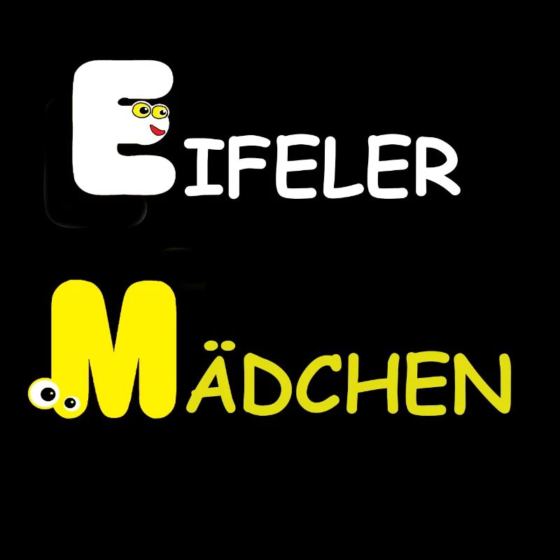 Eifel Shirt,Eifeler Mädchen , Humor Eiflerin