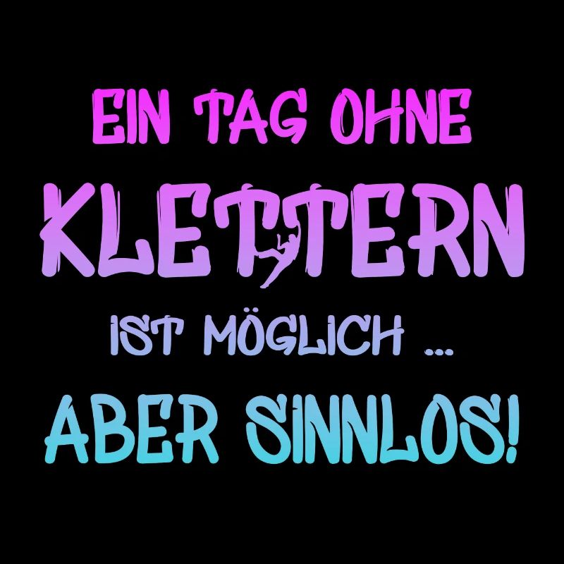 klettern Spruch Geschenk bouldern climbing