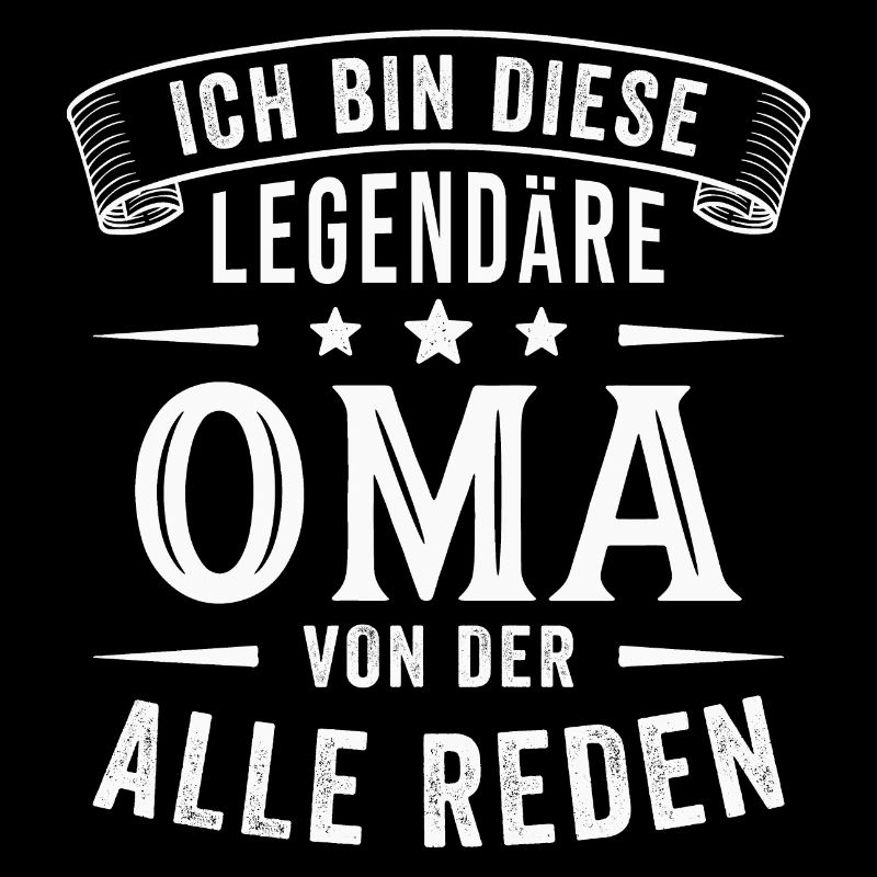 Oma Legende Großmutter Lustig Spruch