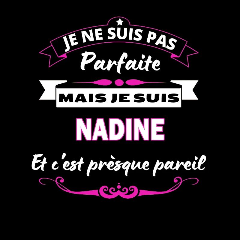 je ne suis pas Parfaite Nadine