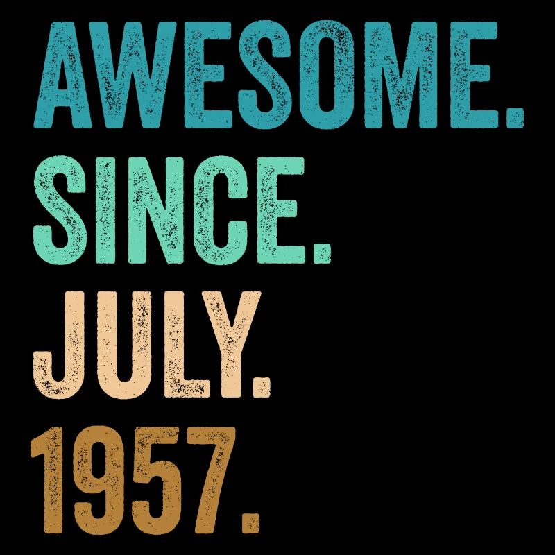 Awesome Since July 1957 65. Geburtstag