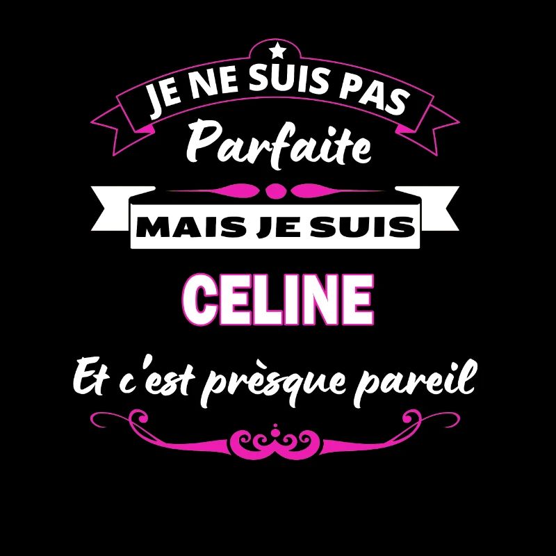 je ne suis pas Parfaite Celine