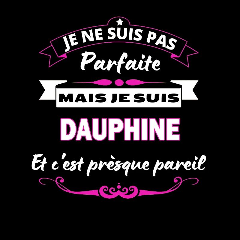 je ne suis pas Parfaite Dauphine