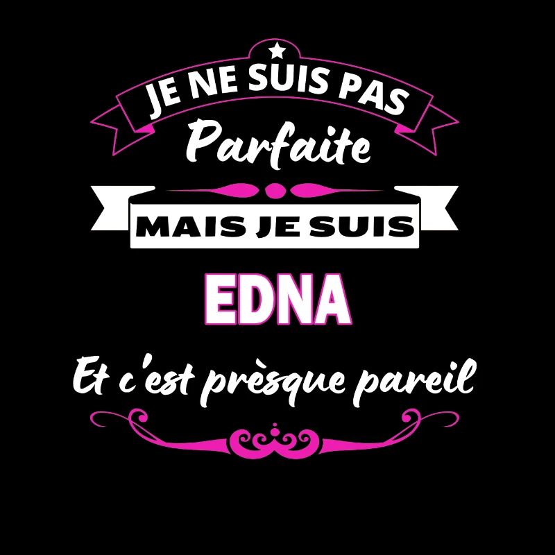 je ne suis pas Parfaite Edna