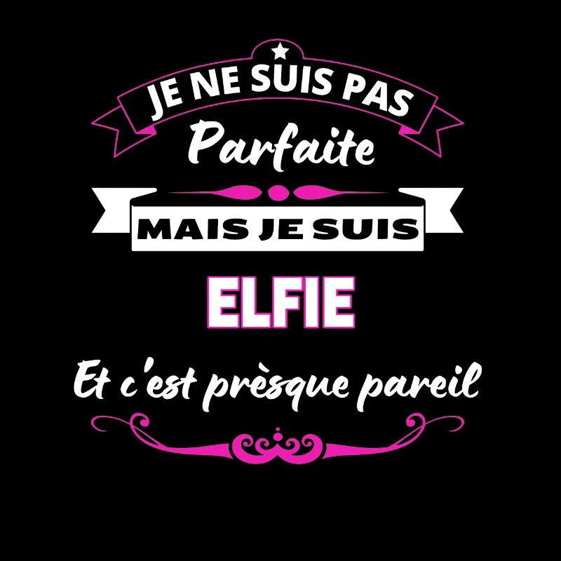 je ne suis pas Parfaite Elfie