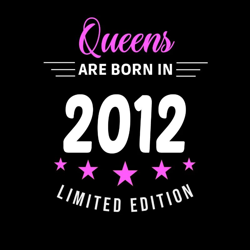QUEENS ARE BORN IN 2012
