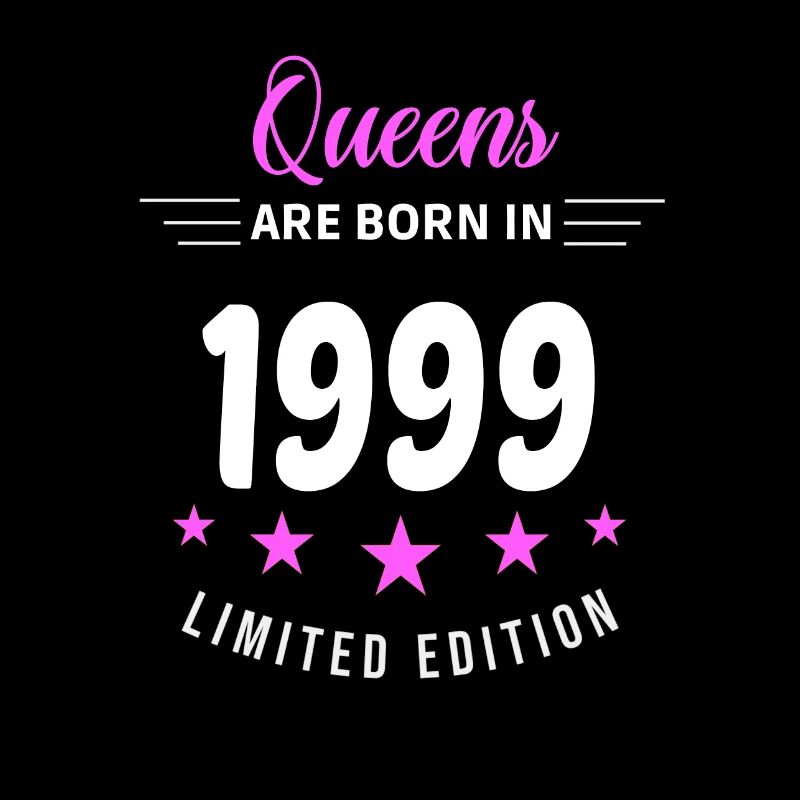 QUEENS ARE BORN IN 1999