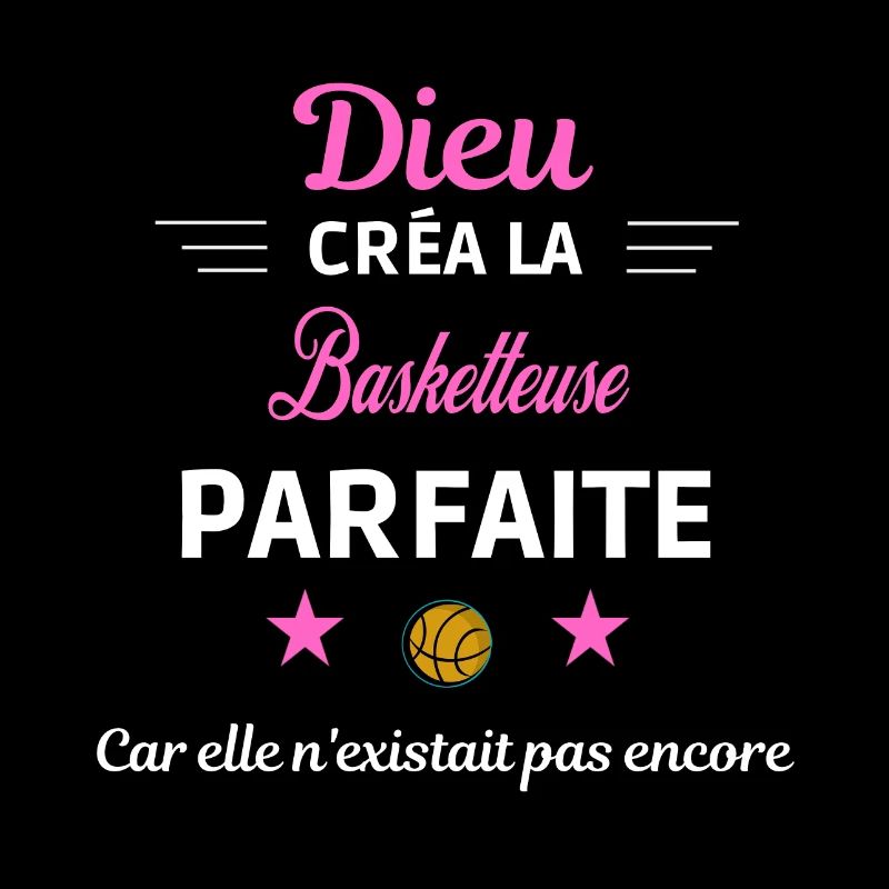 dieu créa la parfaite humour Basketteuse