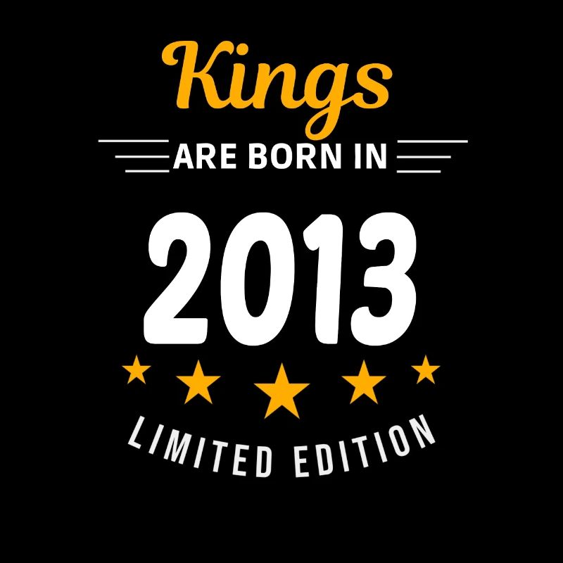 Kings ARE BORN IN 2013
