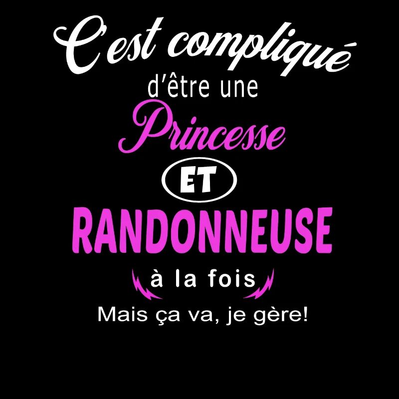 c'est compliqué princesse et randonneuse