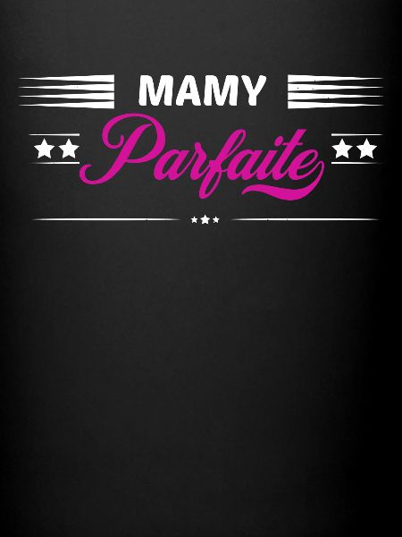 Mamy parfaite